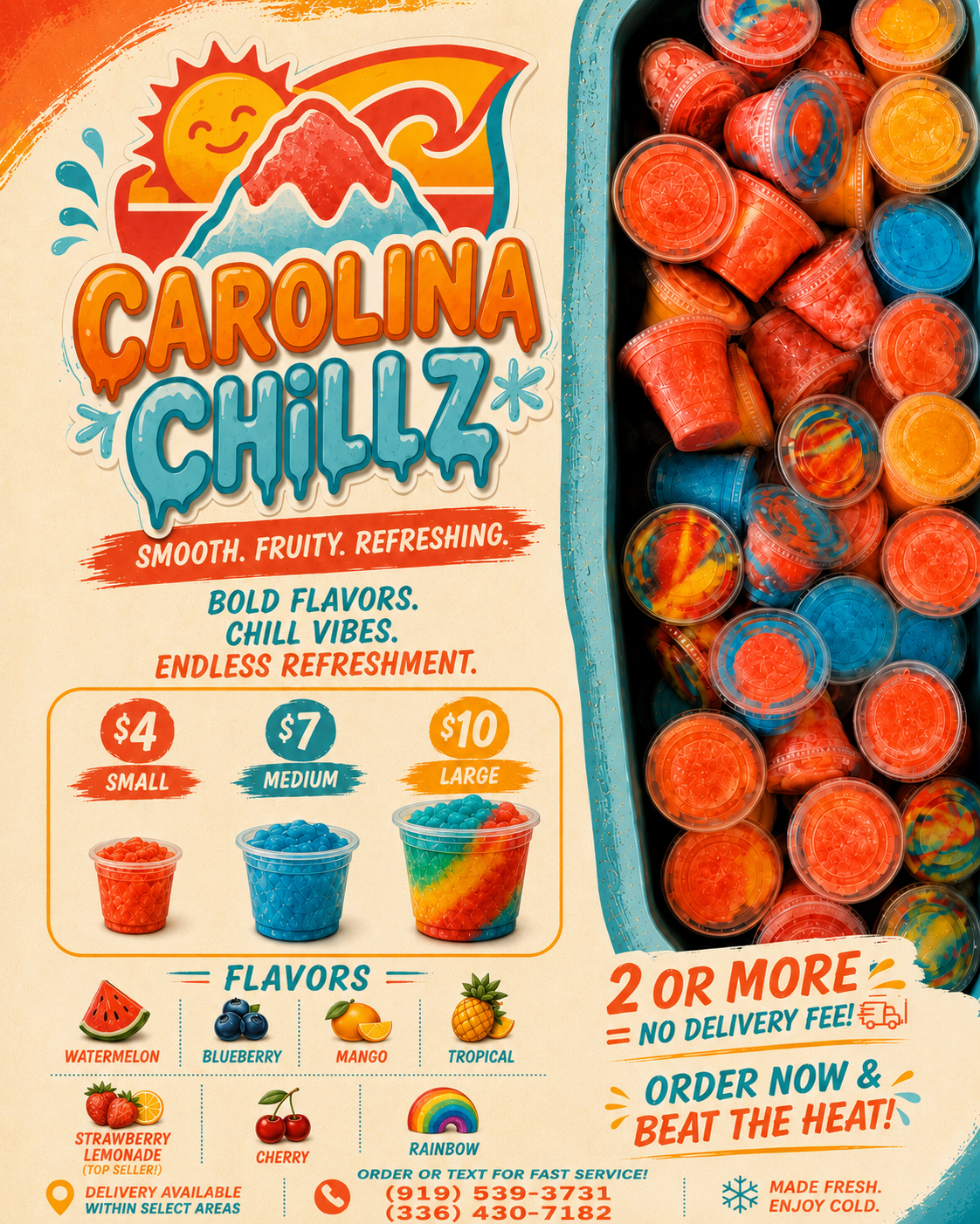 Carolina Chillz flavor cups overflowing in a cooler